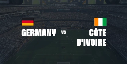 Germany vs Côte d’Ivoire
