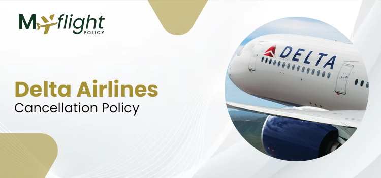 What is Delta airline flight cancellation policy?