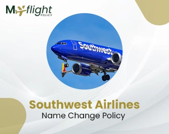 Southwest Airlines Name Change Policy – Name Correction in a Few Steps