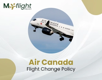 Air Canada Flight Change Policy