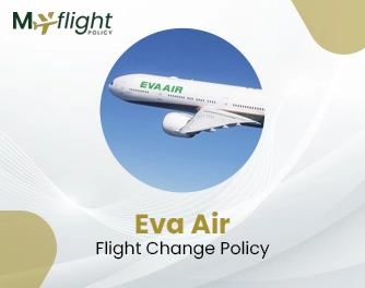 Eva Air Flight Change Policy