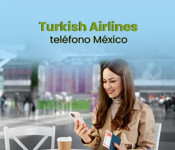 Turkish Airlines teléfono México