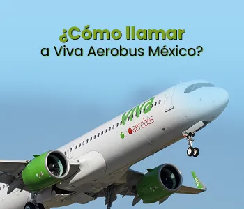 ¿Cómo llamar a Viva Aerobus México