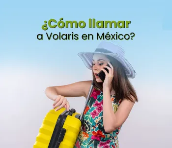 ¿Cómo llamar a Volaris en México