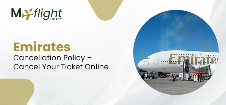Emirates Cancellation Policy – Cancel Your Ticket Online