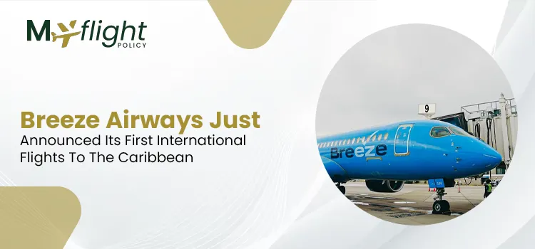 Breeze Airways Just Announced Its First International Flights To The Caribbean