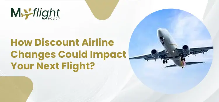 How discount airline changes could impact your next flight