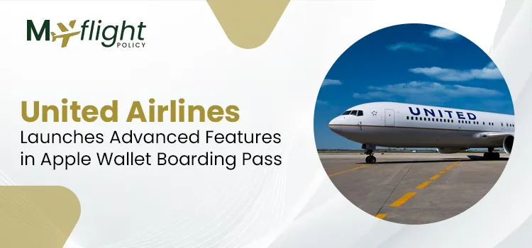 United Airlines Launches Advanced Features in Apple Wallet Boarding Pass