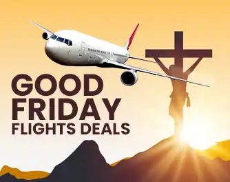 Bag Cheap Good Friday Flights Deal in 2026: The Ultimate Guide