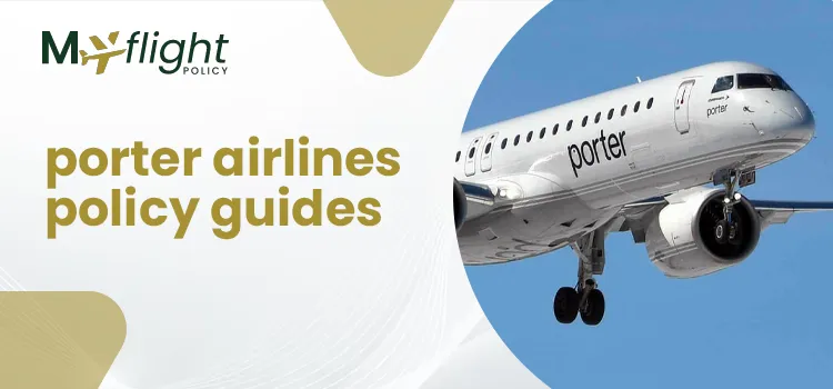 porter airlines policy guides