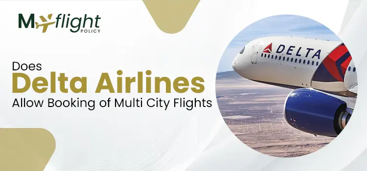 Does Delta Airlines Allow Booking of Multi City Flights