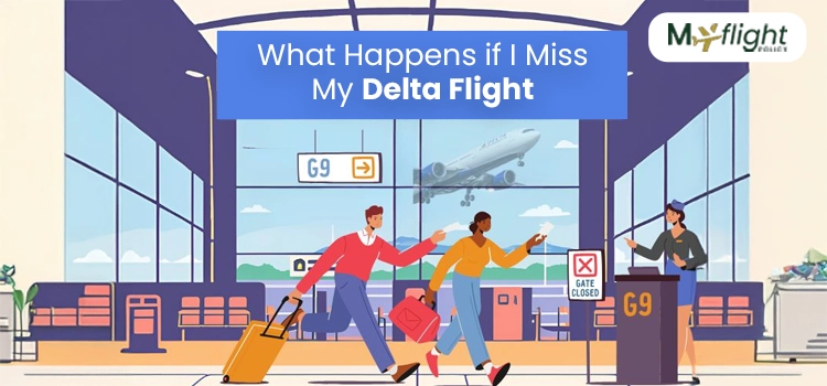 what happens-if-i-miss-my-delta-flight
