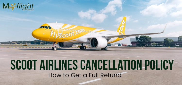 scoot-airlines-cancellation-policy-how-to-get-a-full-refund