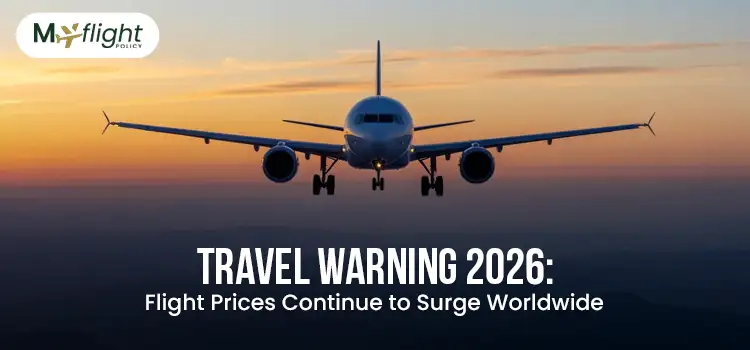 Travel Warning 2026 Flight Prices Continue to Surge Worldwide