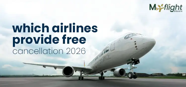 which airlines provide free cancellation 2026
