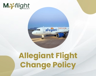 Allegiant Flight Change Policy: Change Your Plans Without Losing Money